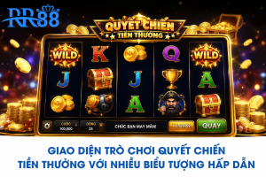 Giao diện trò chơi Quyết Chiến Tiền Thưởng với nhiều biểu tượng thưởng hấp dẫn