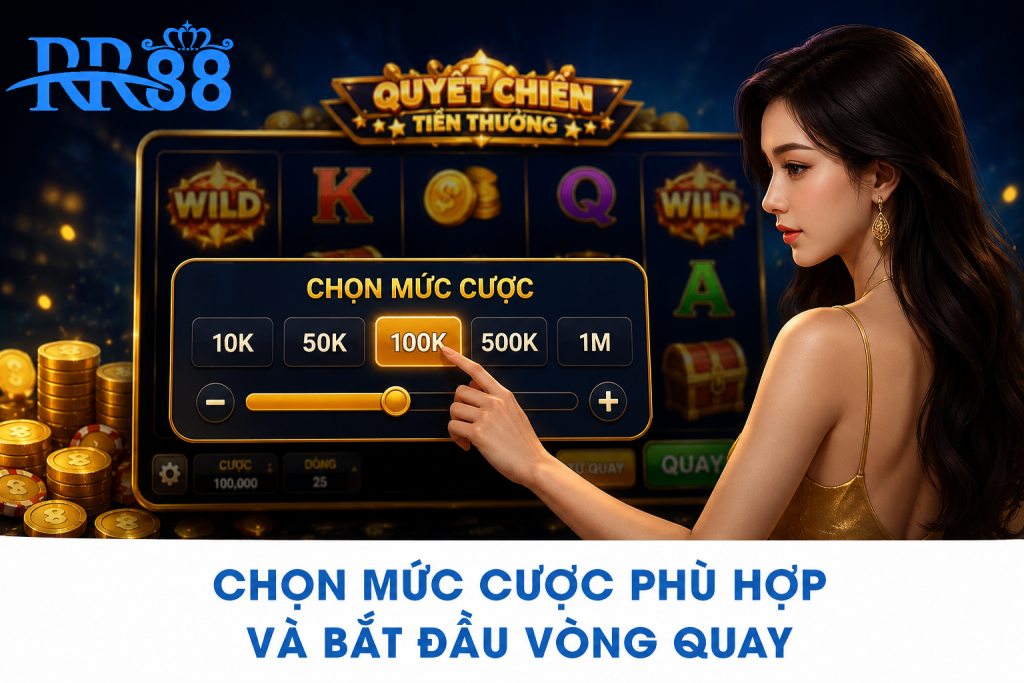 Người chơi lựa chọn mức cược phù hợp trước khi bắt đầu vòng quay.