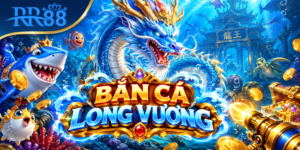 Giao diện Bắn Cá Long Vương tại RR88