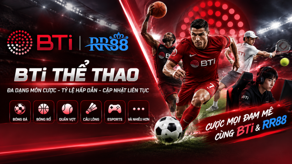 Tổng quan sảnh BTi Thể Thao tại RR88