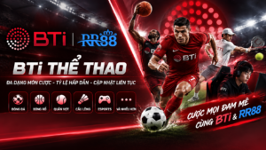 Tổng quan sảnh BTi Thể Thao tại RR88