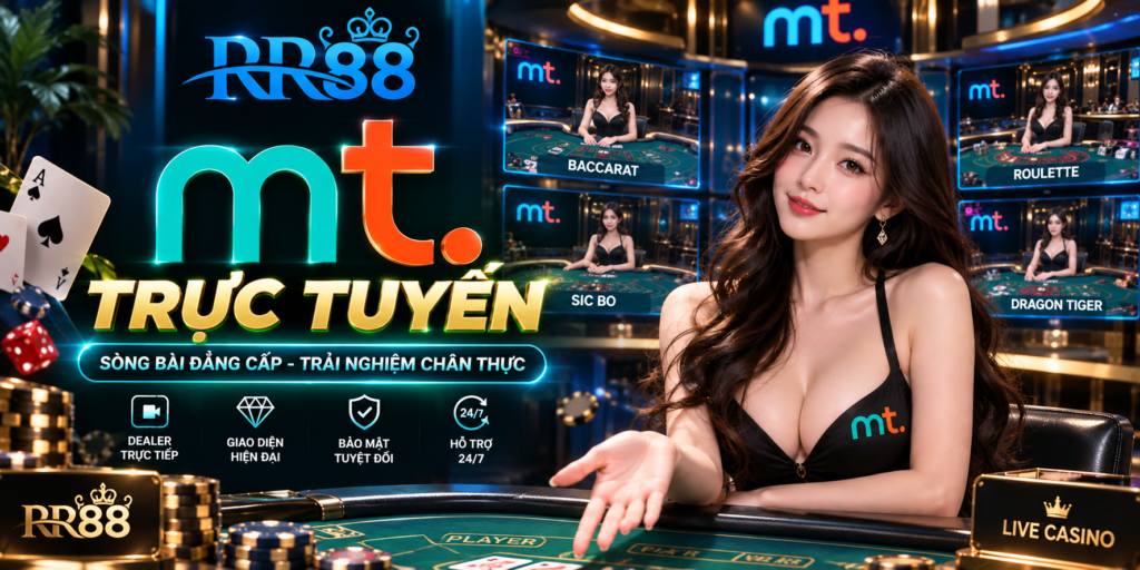 Tổng quan giao diện sảnh MT Trực Tuyến tại RR88