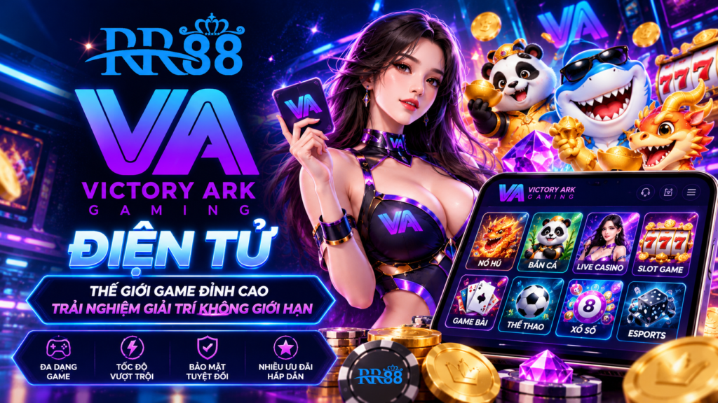 Tổng quan sảnh VA Điện Tử tại RR88